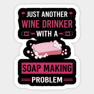 Wine Drinker Soap Making Soapmaking Sticker